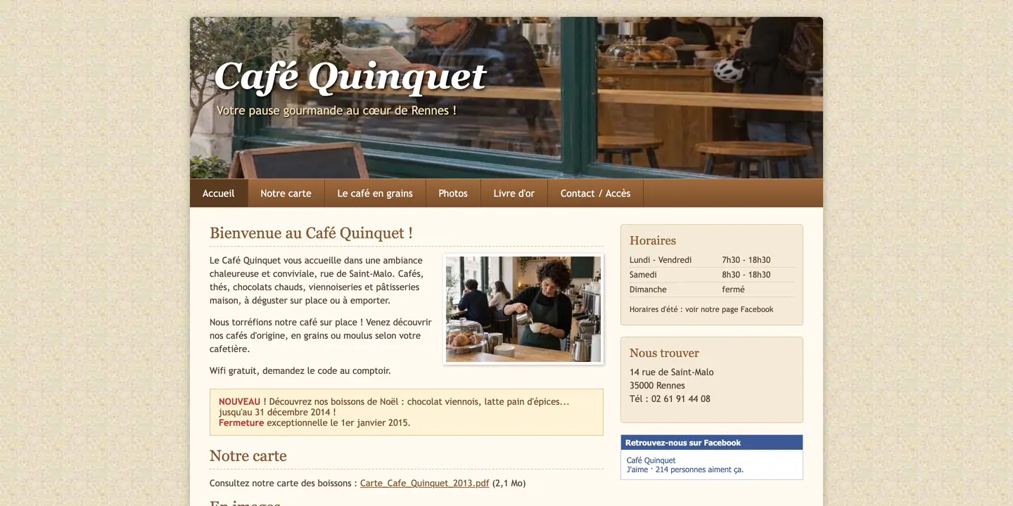 Ancien site du Café Quinquet, fait en 2013 avec un éditeur en ligne : bandeau photo écrasé, menu à onglets marron, boissons de Noël 2014 en première page, carte en PDF
